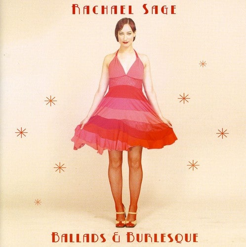 Rachael Sage - Ballads and Burlesque   - COMPACT DISCS [CD] price history on PriceWatchPro