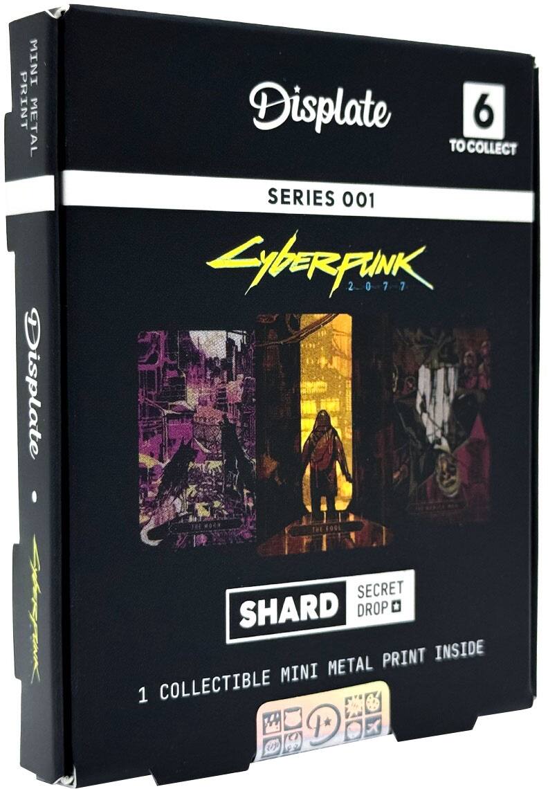 MINI PRINT METAL  
Displate  
6 TO COLLECT  
SERIES 001  
CYBERPUNK 2077  
SHARD  
SECRET DROP  
1 COLLECTIBLE MINI METAL PRINT INSIDE