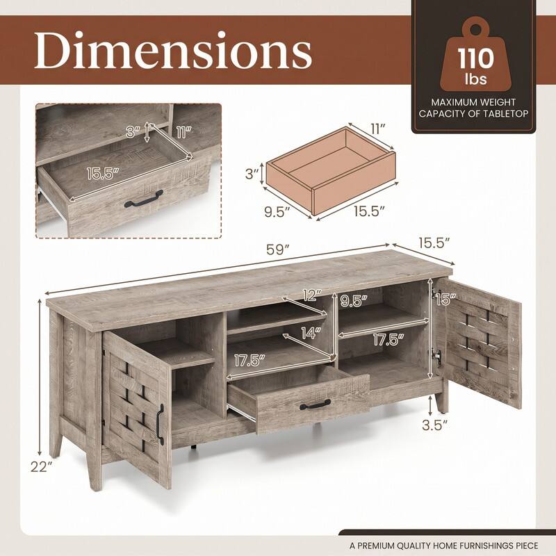 Dimensions

110 lbs  
3a  
11"  
11"  
MAXIMUM WEIGHT CAPACITY OF TABLETOP  
15.5"  
3"  
9.5"  
15.5"  
59"  
15.5"  
12"  
9.5"  
15"  
17.5"  
14"  
17.5"  
3.5"  
22"  

A PREMIUM QUALITY HOME FURNISHINGS PIECE