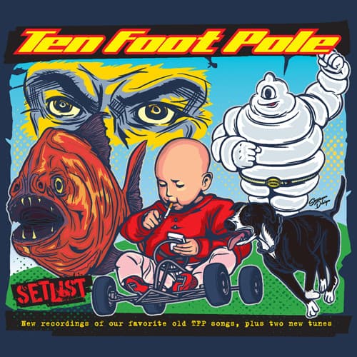 Ten Foot Pole - Setlist  - COMPACT DISCS