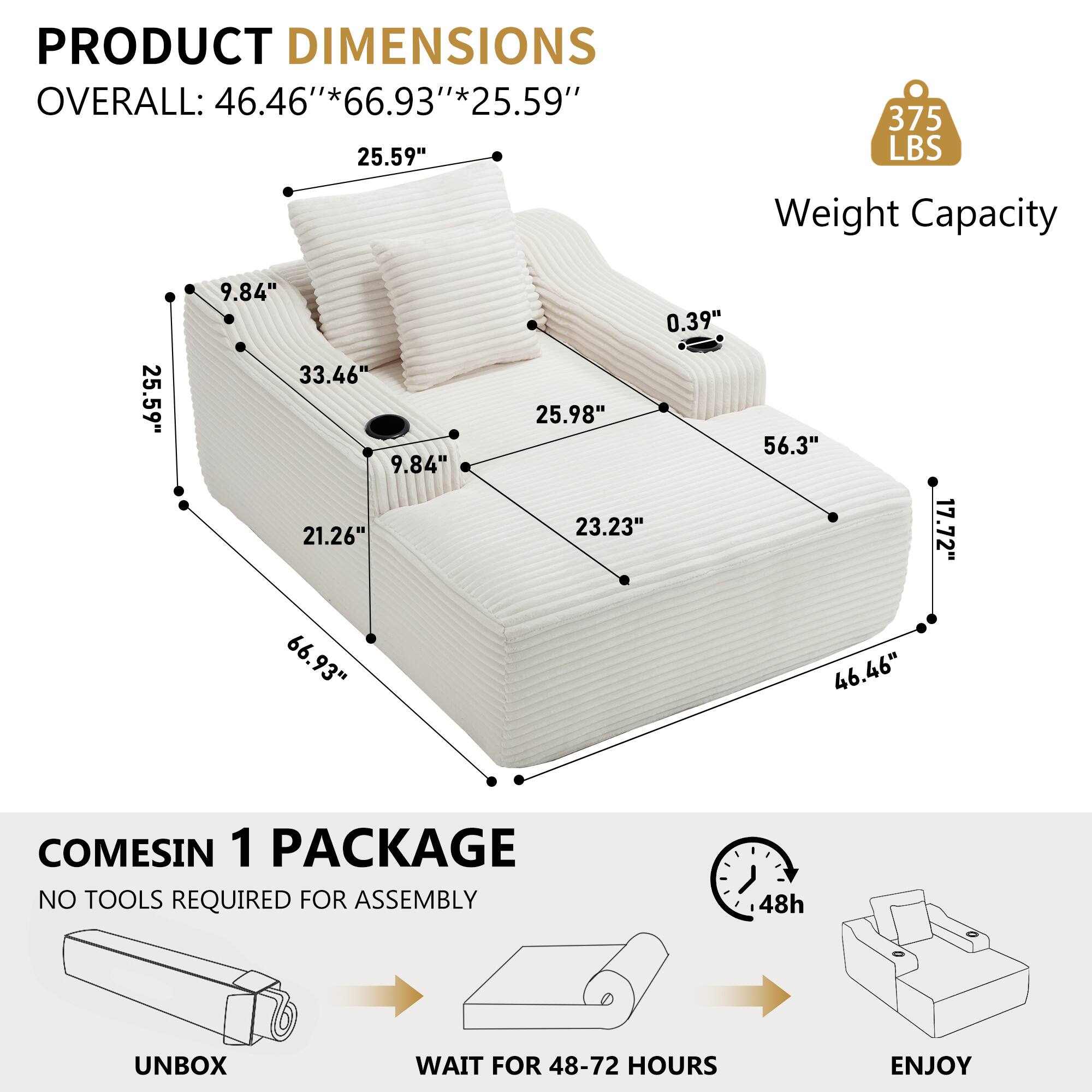 PRODUCT DIMENSIONS  
OVERALL: 46.46" * 66.93" * 25.59"  

Weight Capacity: 375 LBS  

COMES IN 1 PACKAGE  
NO TOOLS REQUIRED FOR ASSEMBLY  

UNBOX  
WAIT FOR 48-72 HOURS  
ENJOY