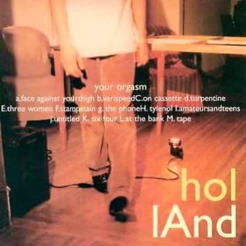 hollAnd - Your Orgasm  - COMPACT DISCS