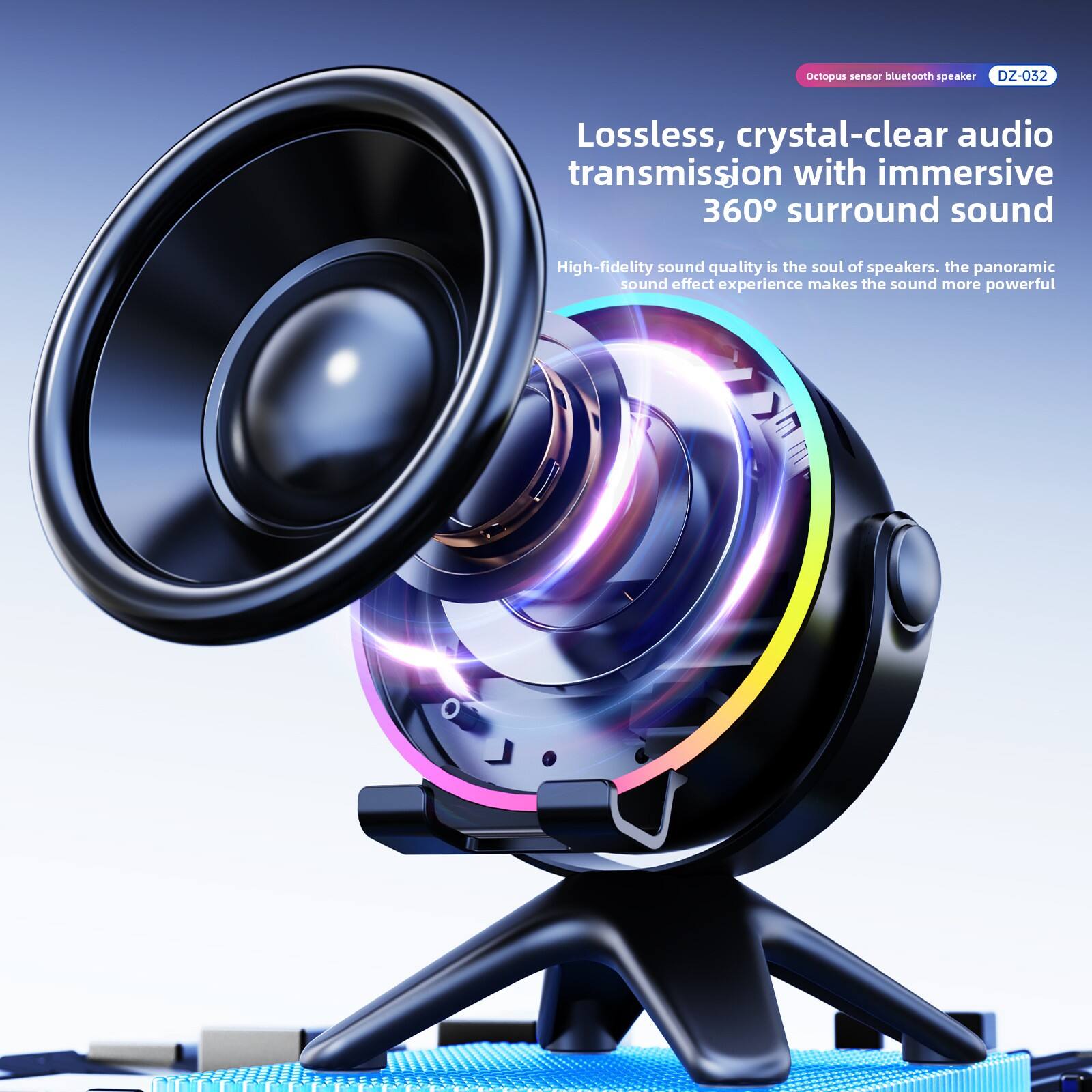 Octopus sensor bluetooth speaker DZ-032

Lossless, crystal-clear audio transmission with immersive 360° surround sound

High-fidelity sound quality is the soul of speakers. The panoramic sound effect experience makes the sound more powerful.