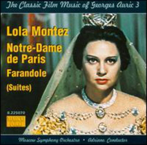 The Classic Film Music of Georges Auric 3

Lola Montez  
Notre-Dame de Paris  
Farandole  
(Suites)

Moscow Symphony Orchestra  
Adriano Conducto

9.225070