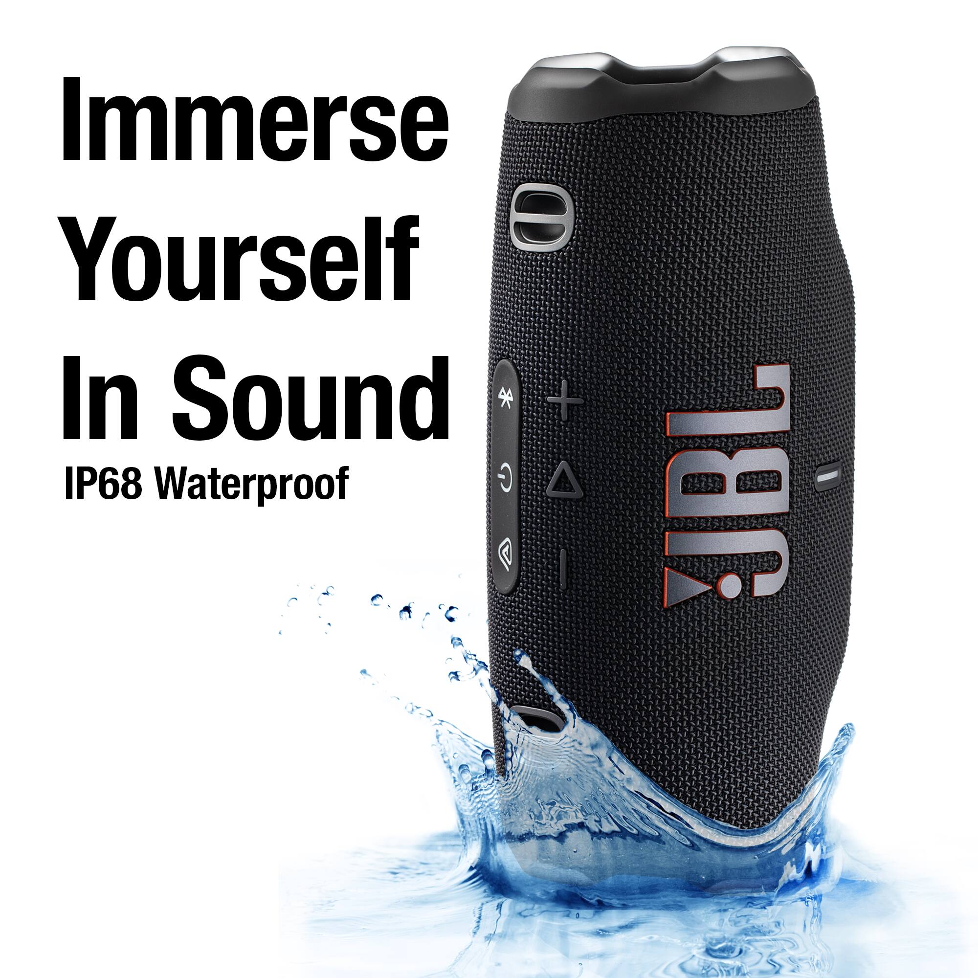 Immerse Yourself In Sound  
IP68 Waterproof