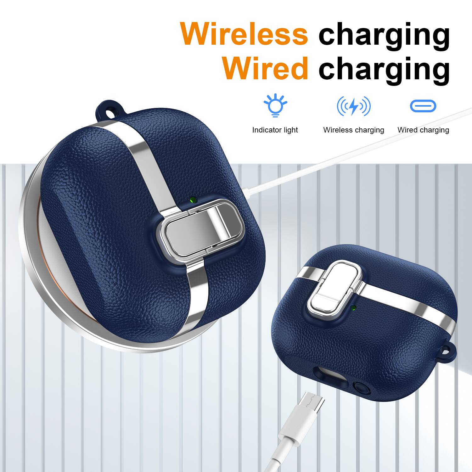 Wireless charging  
Wired charging  
Indicator light  
Wireless charging  
Wired charging