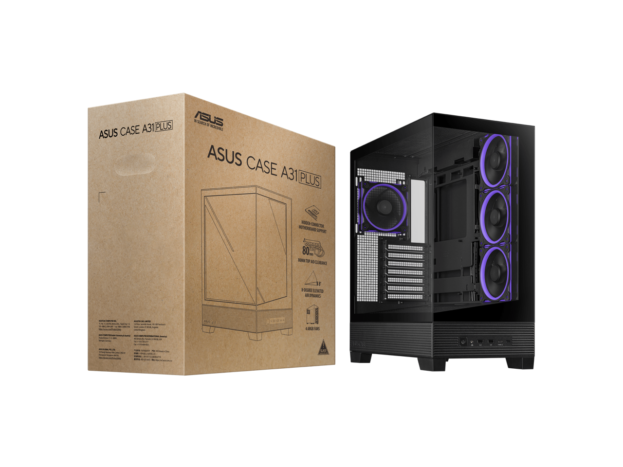 ASUS CASE A31 PLUS

- 80MM TOP AIR CLEARANCE
- 8 DEGREE ELIMINATED AIR DYNAMICS
- 4 BIG FANS

ASUS CASE A31 PLUS

- INGENIOUS DESIGN
- INGENIOUS DESIGN