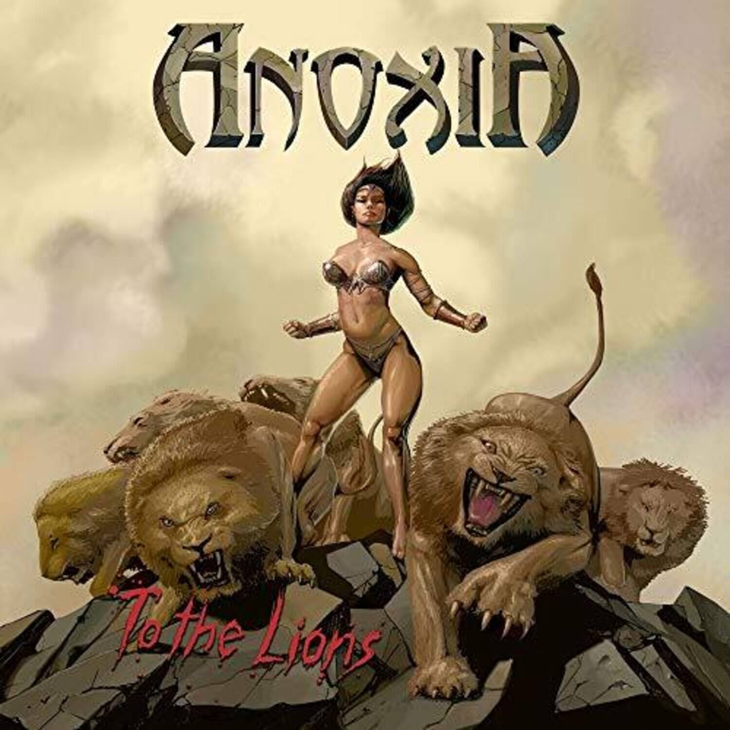 Anoxia  
To the Lions