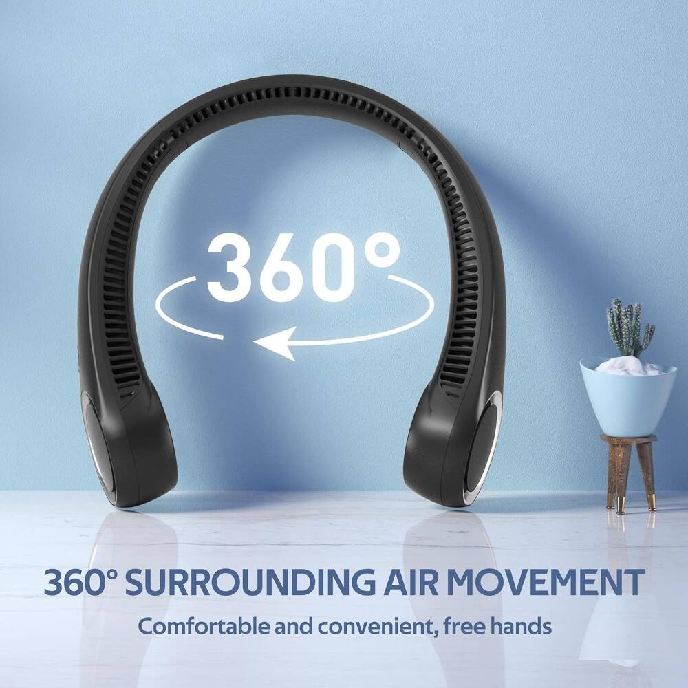 360° SURROUNDING AIR MOVEMENT  
Comfortable and convenient, free hands