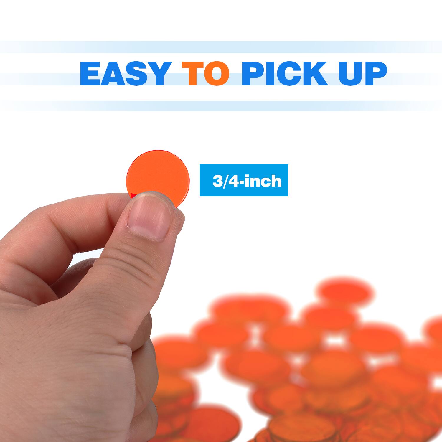 EASY TO PICK UP
3/4-inch