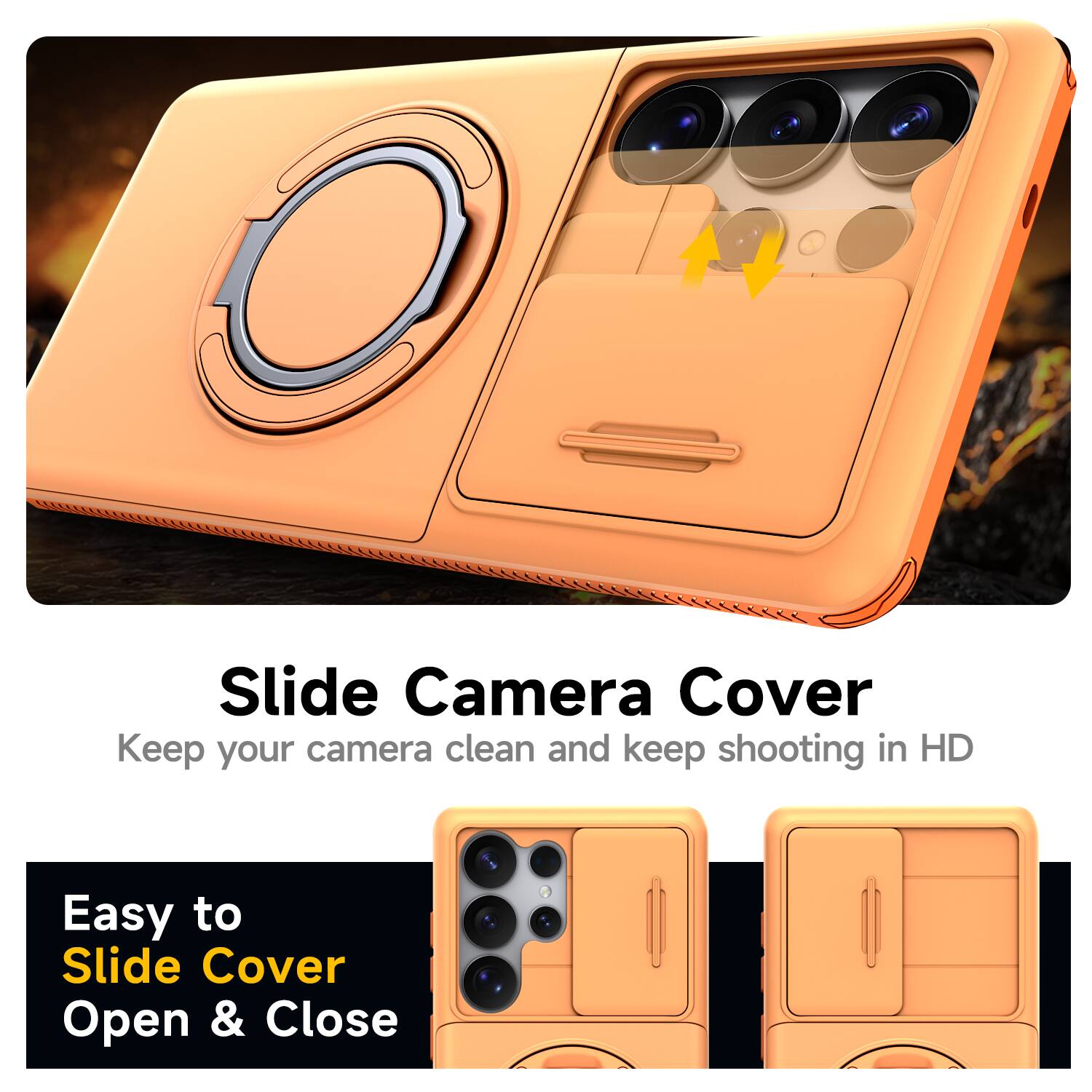 Slide Camera Cover  
Keep your camera clean and keep shooting in HD  

Easy to Slide Cover Open & Close