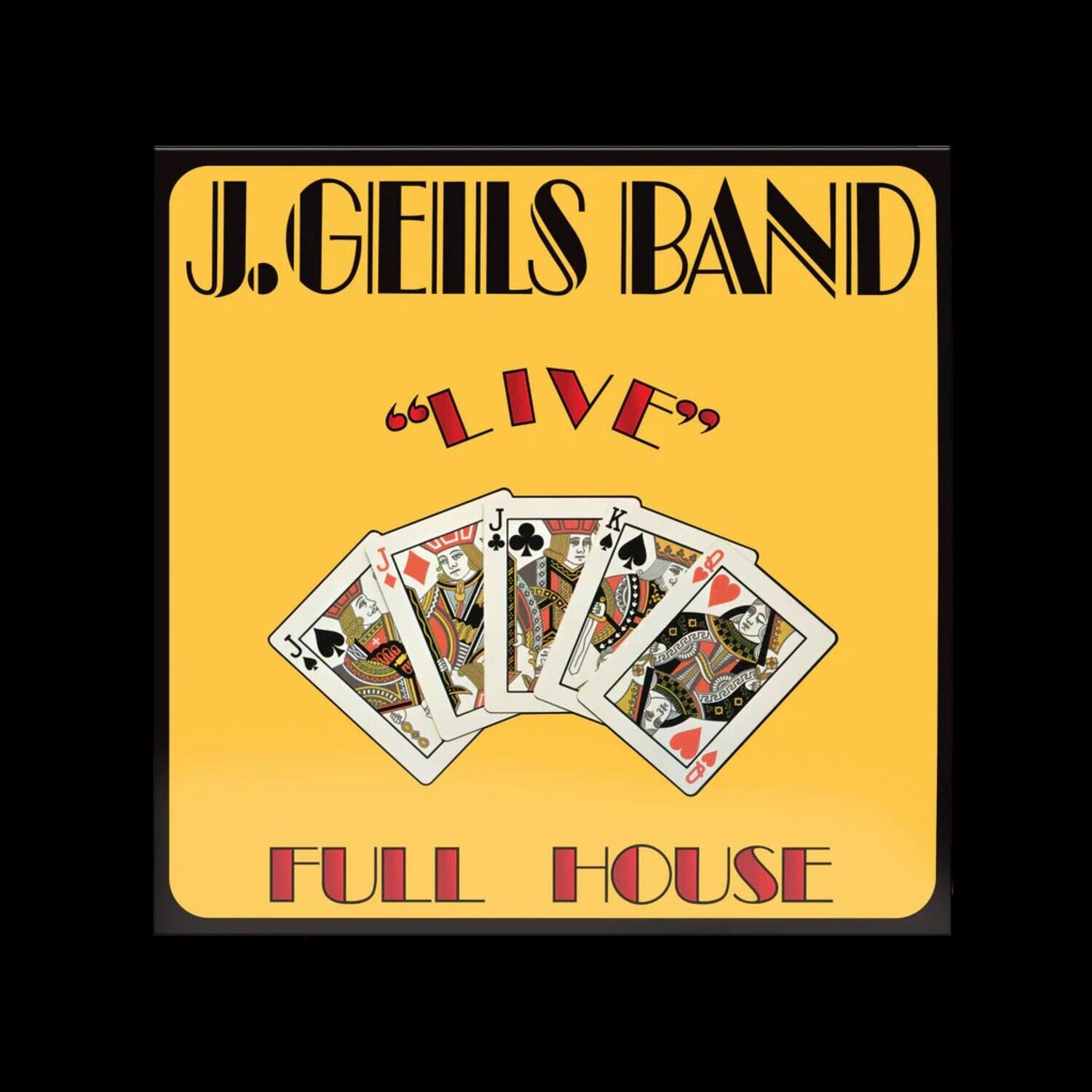 J. GEILS BAND "LIVE" FULL HOUSE