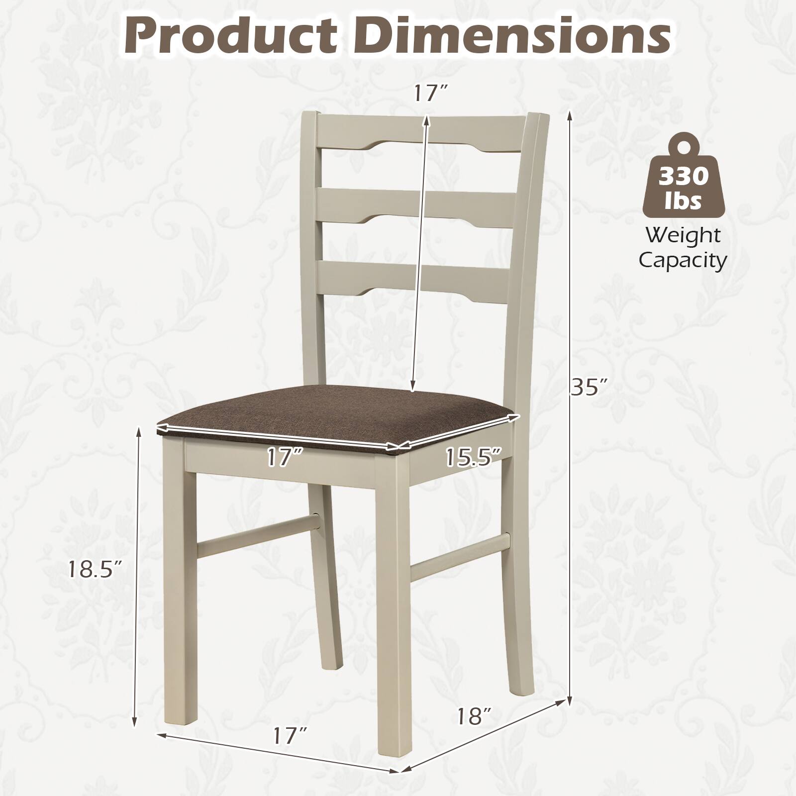 Product Dimensions: 17" x 35" x 17" x 15.5" x 18.5" x 18"  
Weight Capacity: 330 lbs