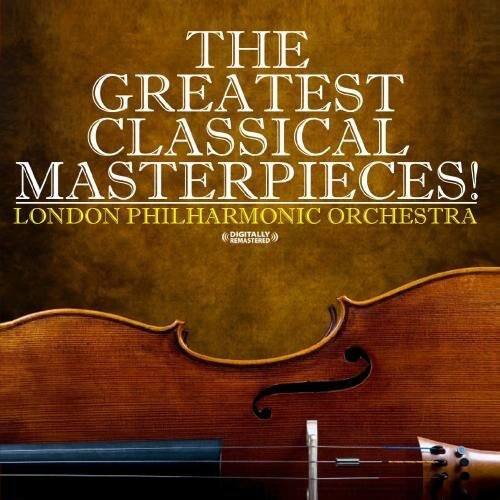 London Philharmonic Orchestra - Greatest Classical Masterpieces!   - COMPACT DISCS [CD]