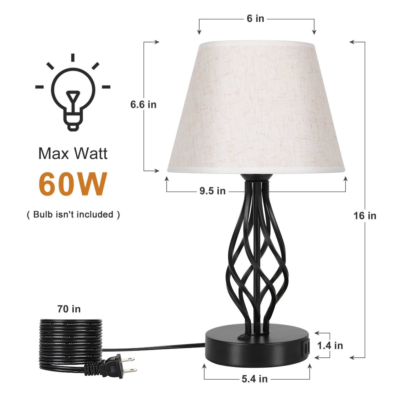 Max Watt 60W (Bulb isn't included)

- Height: 70 in
- Base Diameter: 5.4 in
- Base Width: 1.4 in
- Lamp Shade Width: 6 in
- Lamp Shade Height: 9.5 in
- Lamp Shade Bottom Diameter: 6.6 in
- Lamp Shade Top Diameter: 16 in