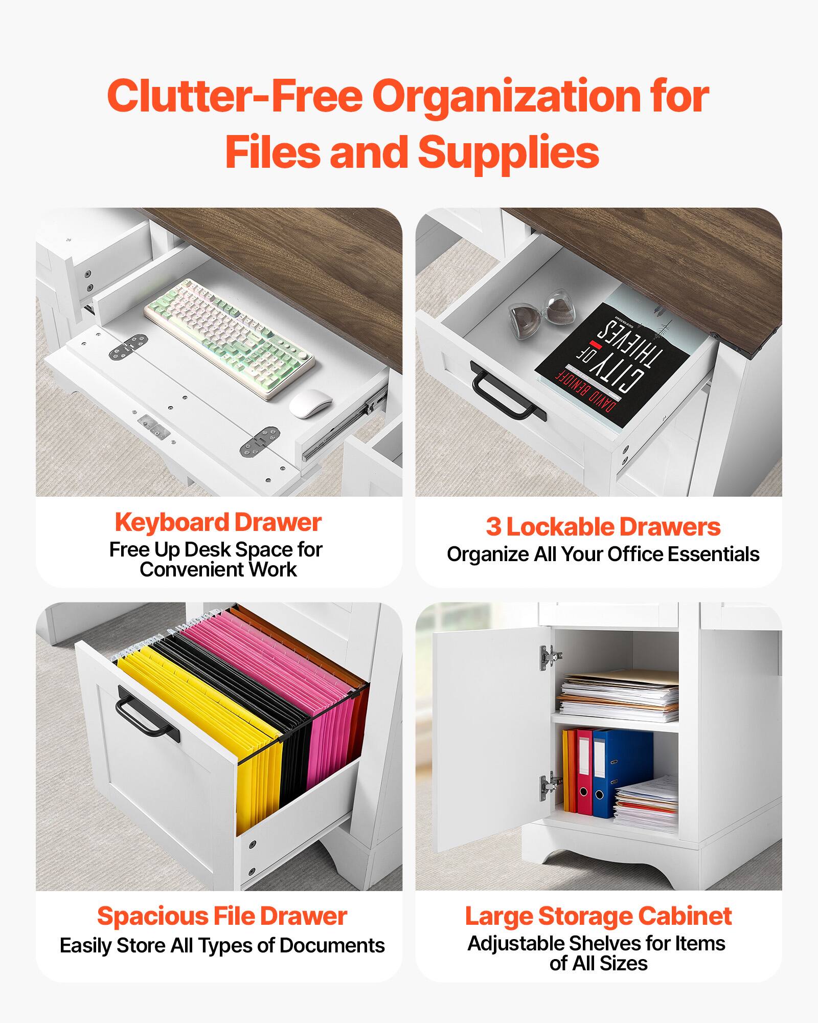 Clutter-Free Organization for Files and Supplies

Keyboard Drawer
Free Up Desk Space for Convenient Work

3 Lockable Drawers
Organize All Your Office Essentials

Spacious File Drawer
Easily Store All Types of Documents

Large Storage Cabinet
Adjustable Shelves for Items of All Sizes
