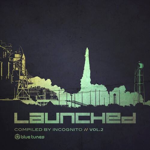 LAUNCHED  
COMPILED BY INCOGNITO // VOL.2  
blue tunes