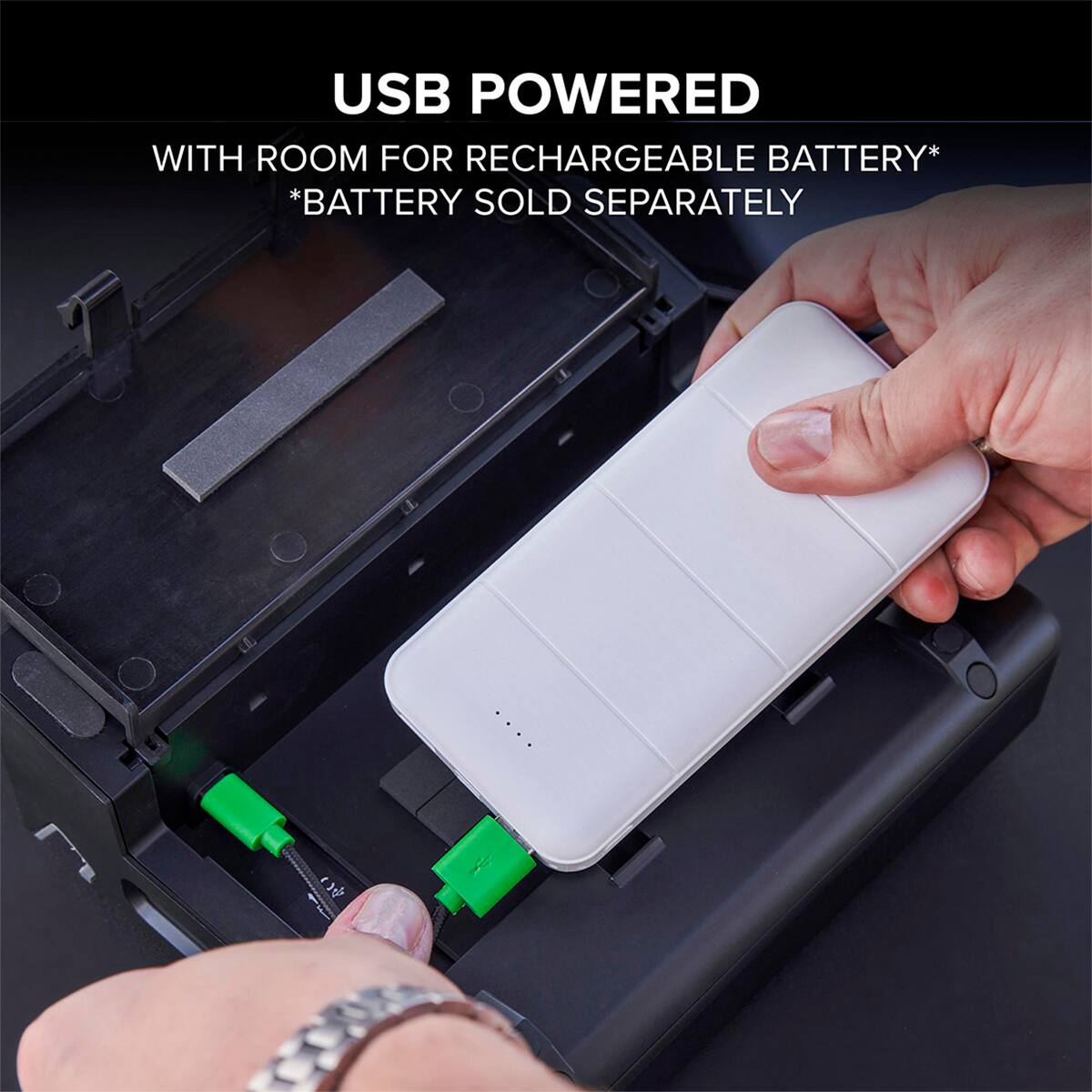 USB POWERED  
WITH ROOM FOR RECHARGEABLE BATTERY*  
*BATTERY SOLD SEPARATELY