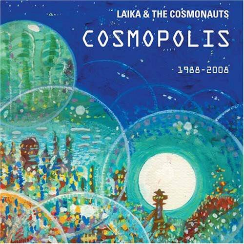 Laika & the Cosmonauts - Cosmopolis   - COMPACT DISCS [CD] price history on PriceWatchPro