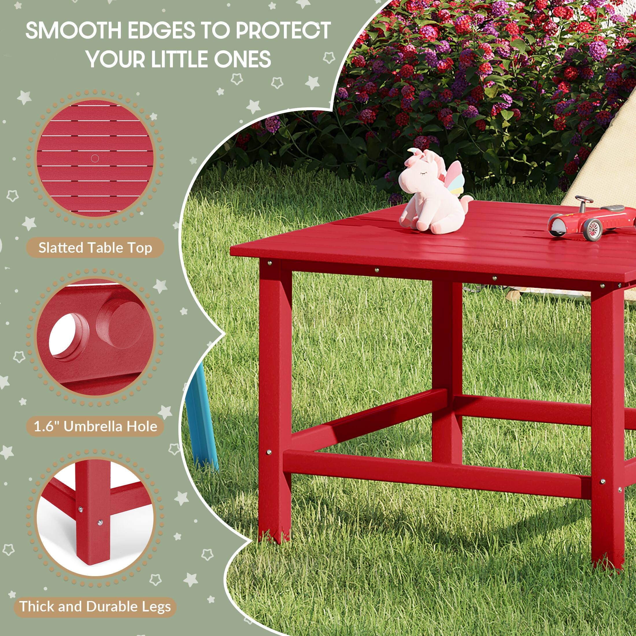 SMOOTH EDGES TO PROTECT YOUR LITTLE ONES

Slatted Table Top

1.6" Umbrella Hole

Thick and Durable Legs