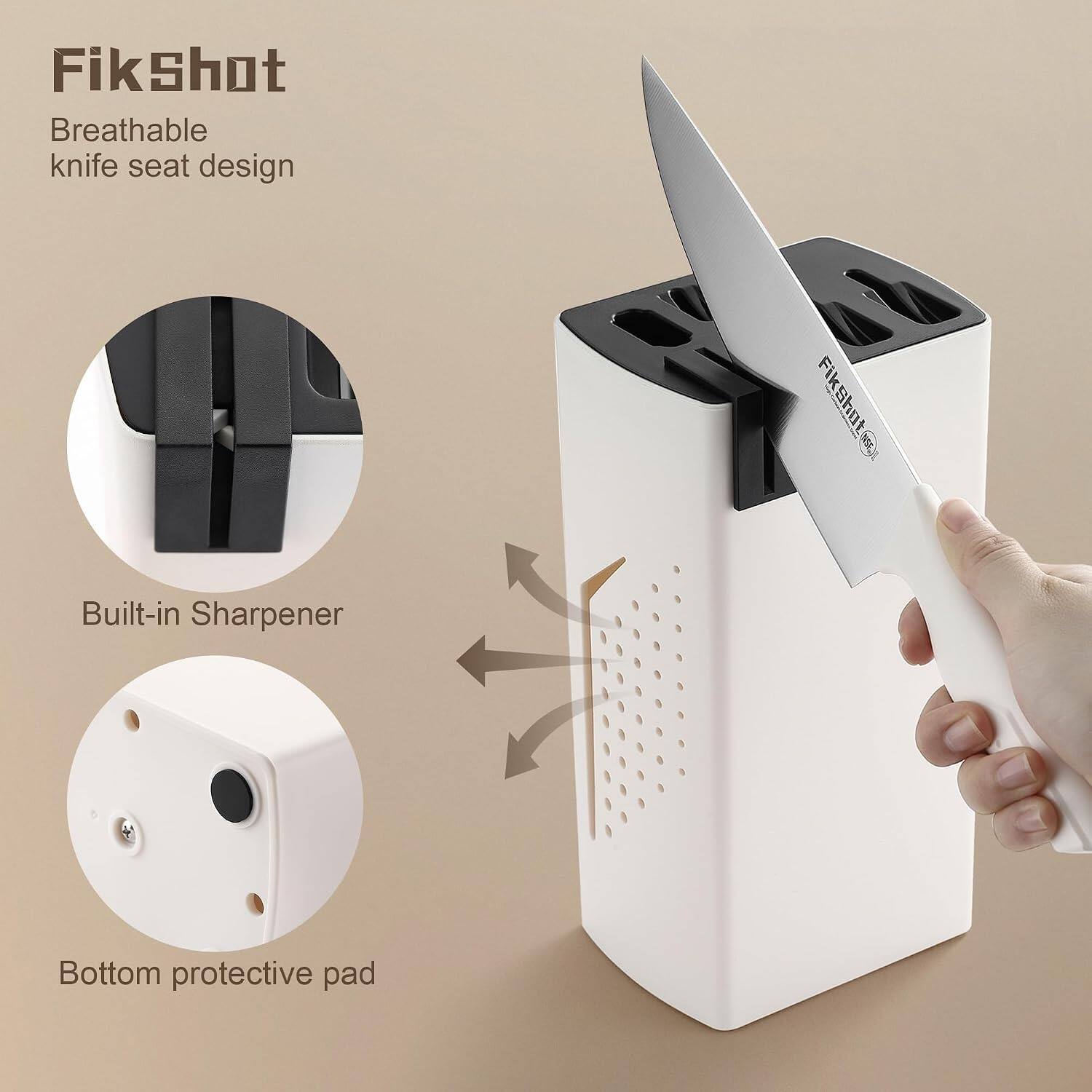 Fikshot Breathable knife seat design  
Fikshot  
Built-in Sharpener  
Bottom protective pad