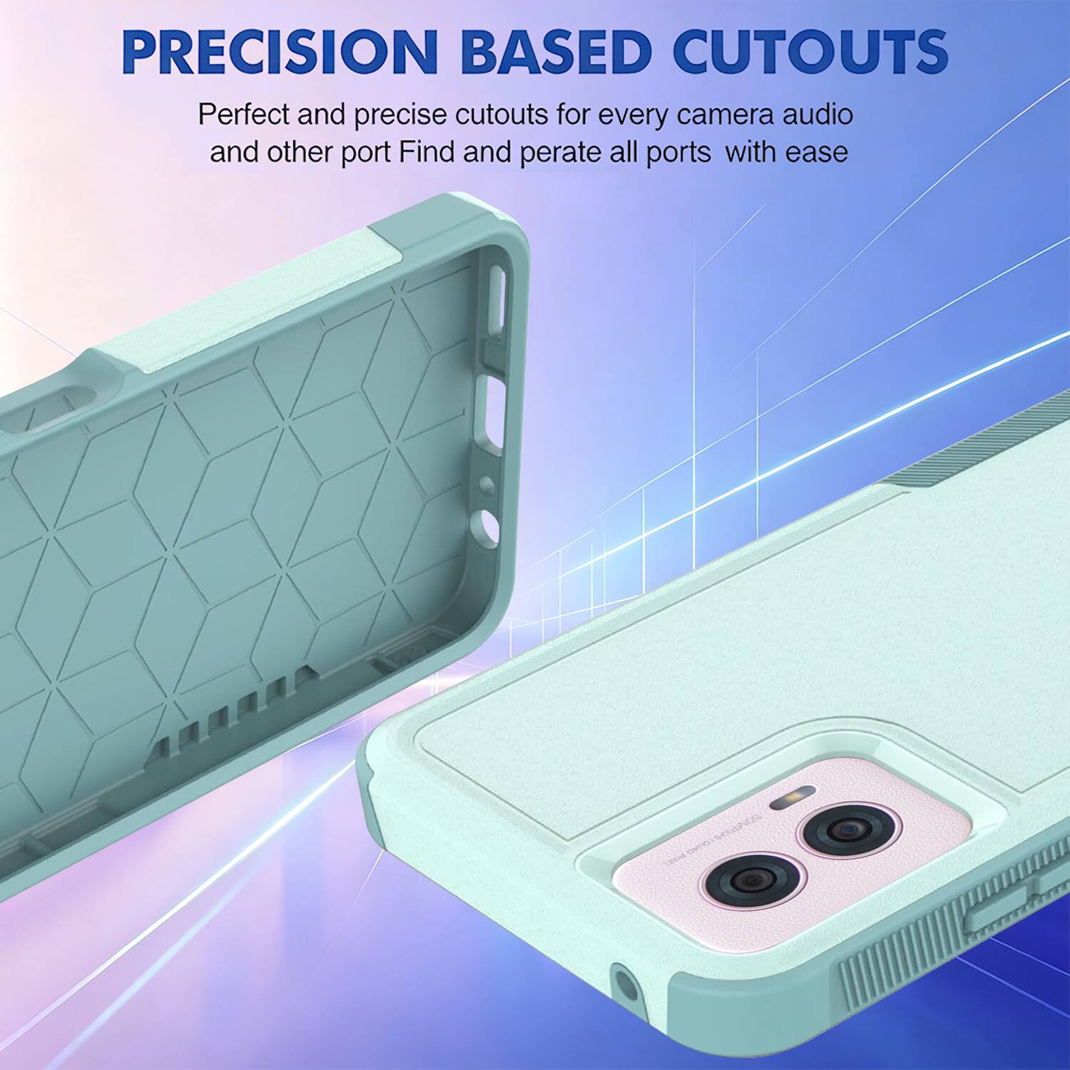 PRECISION BASED CUTOUTS  
Perfect and precise cutouts for every camera, audio, and other port. Find and operate all ports with ease.