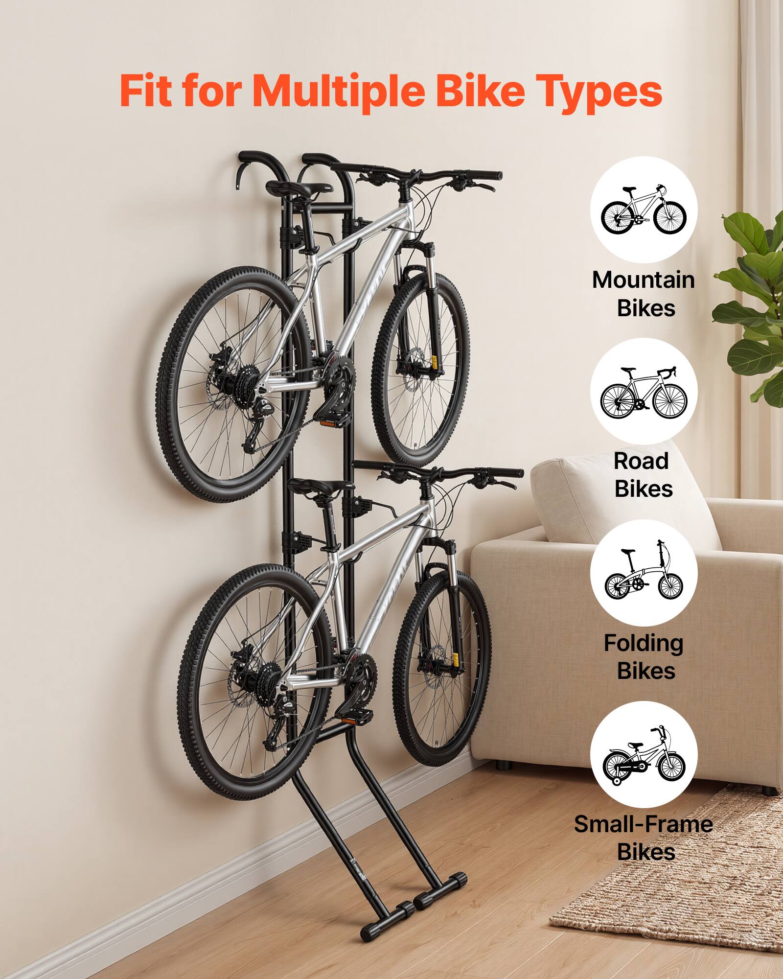 Fit for Multiple Bike Types  
Mountain Bikes  
Road Bikes  
Folding Bikes  
Small-Frame Bikes