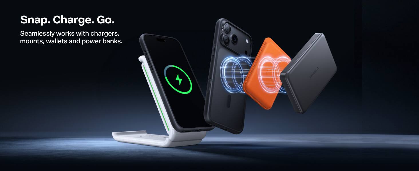 Snap. Charge. Go.  
Seamlessly works with chargers, mounts, wallets and power banks.  

TORRAS  
7 TORRAS