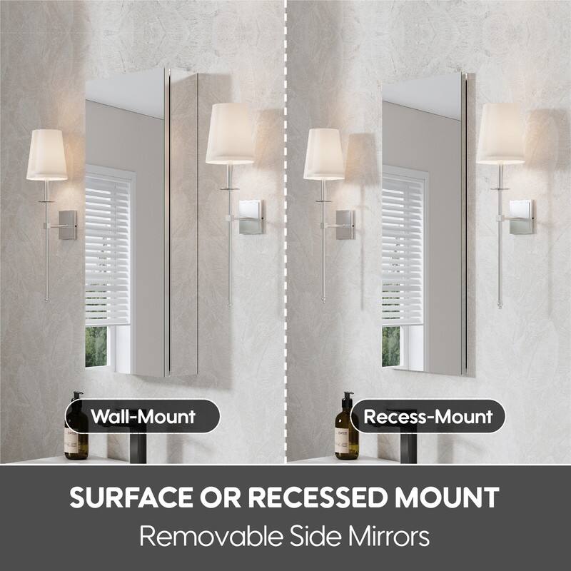 Wall-Mount  
Recess-Mount  

SURFACE OR RECESSED MOUNT  
Removable Side Mirrors