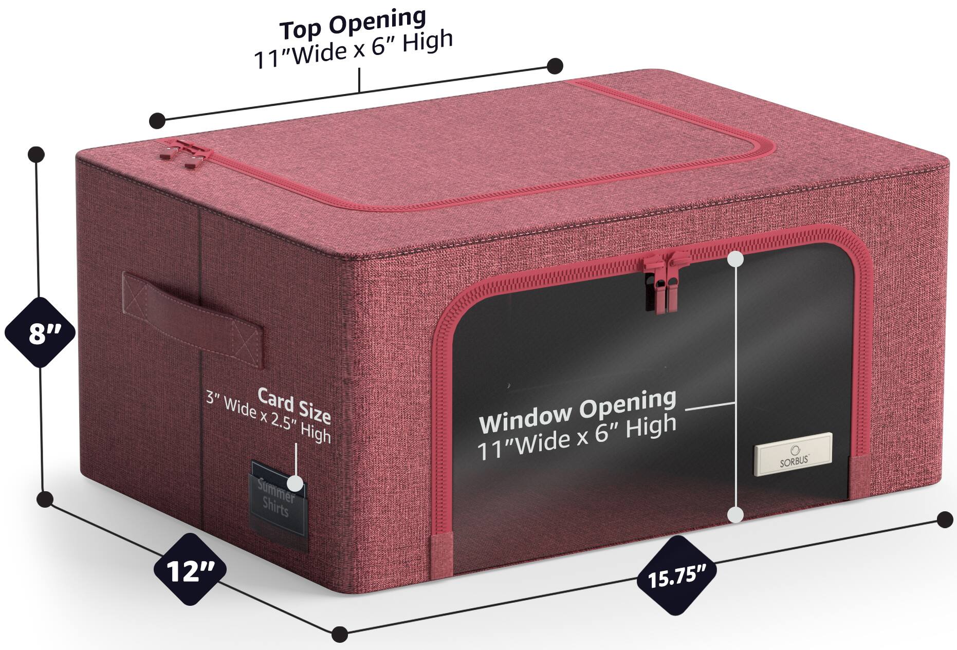 Top Opening  
11" Wide x 6" High  

Window Opening  
11" Wide x 6" High  

Card Size  
3" Wide x 2.5" High  

Summer Shirts  

12"  
8"  
15.75"  

SORBUS