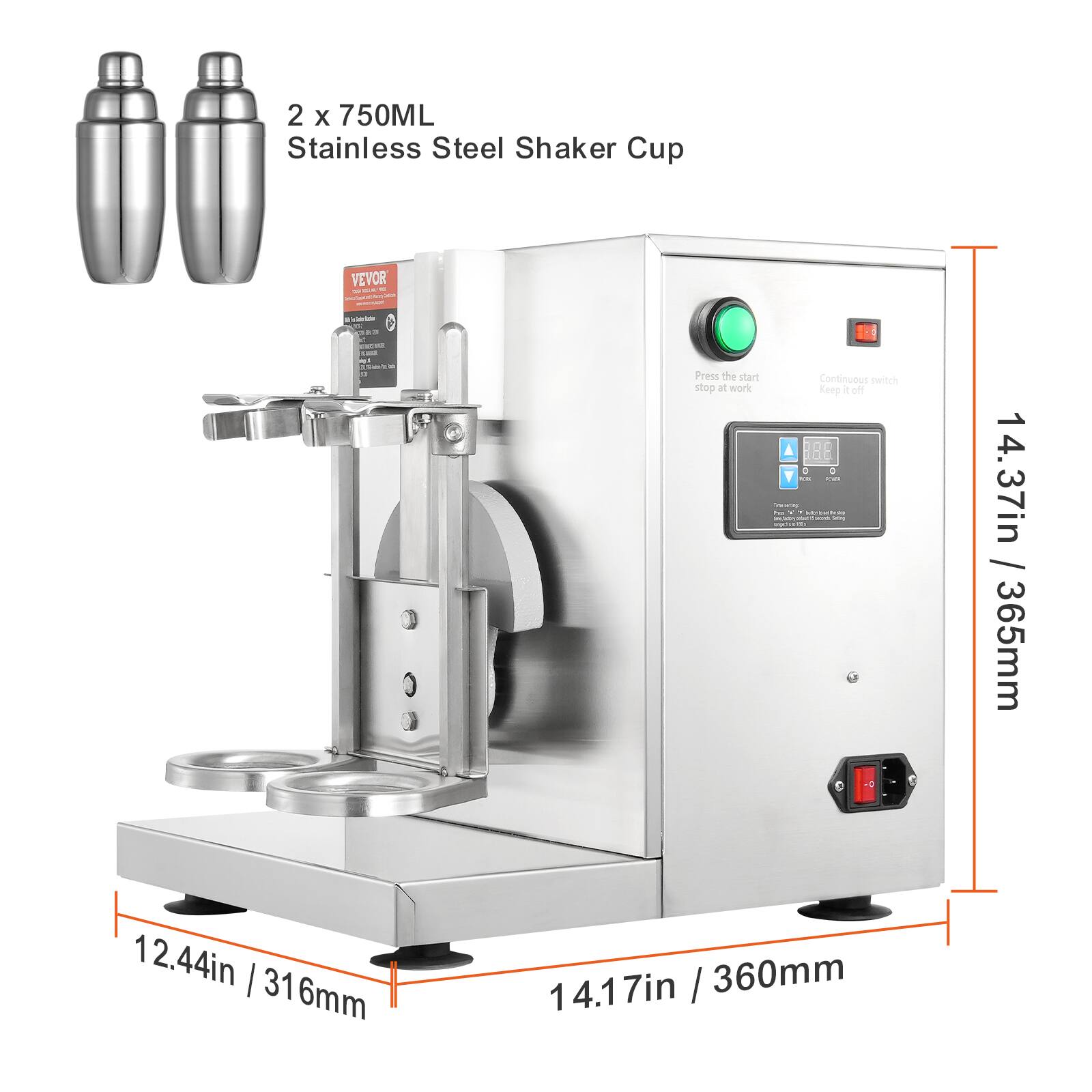 2 x 750ML Stainless Steel Shaker Cup

Press the start stop at work
Continuous switch Keep it off

14.37in / 365mm
12.44in / 316mm
14.17in / 360mm