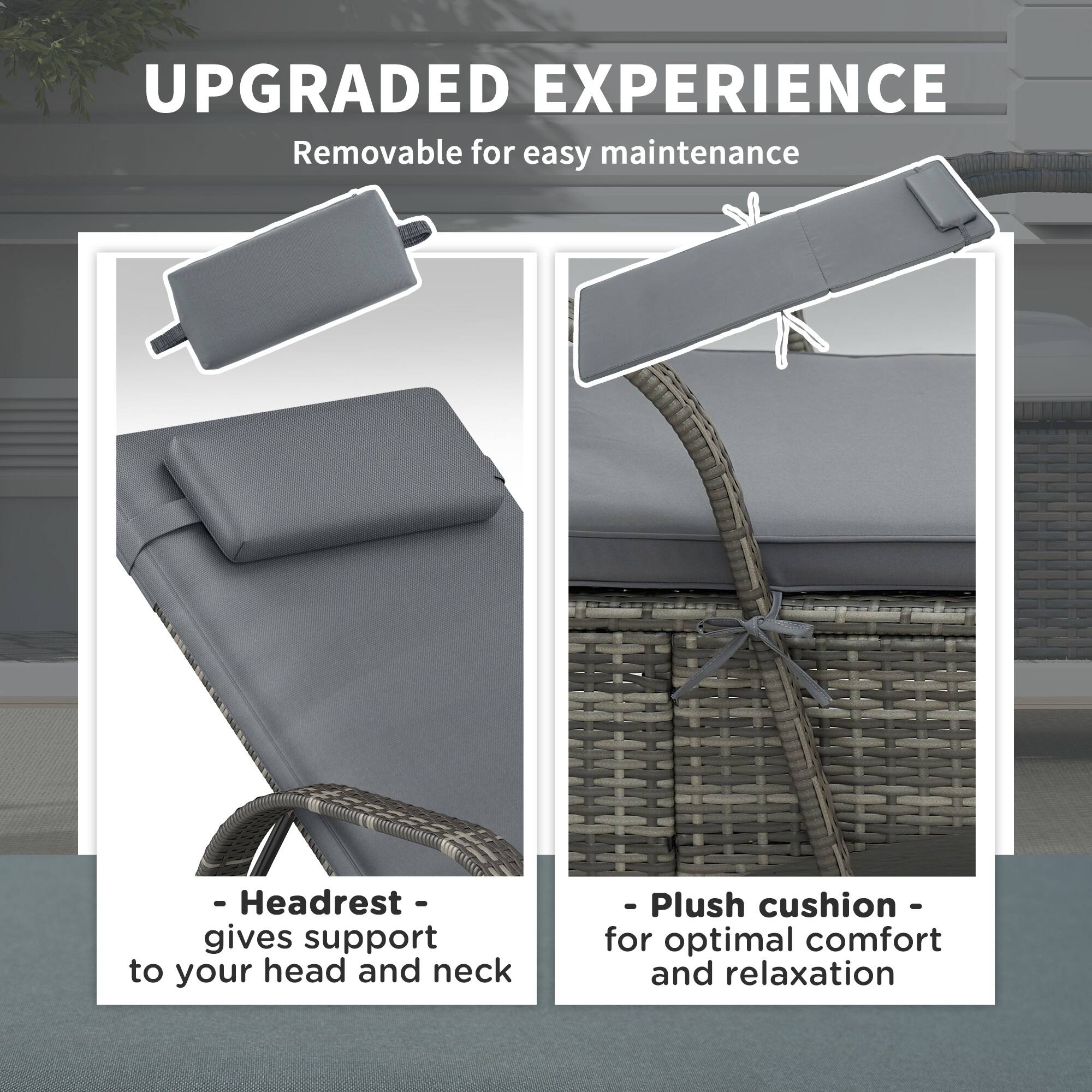 UPGRADED EXPERIENCE

Removable for easy maintenance

- Headrest - gives support to your head and neck
- Plush cushion - for optimal comfort and relaxation