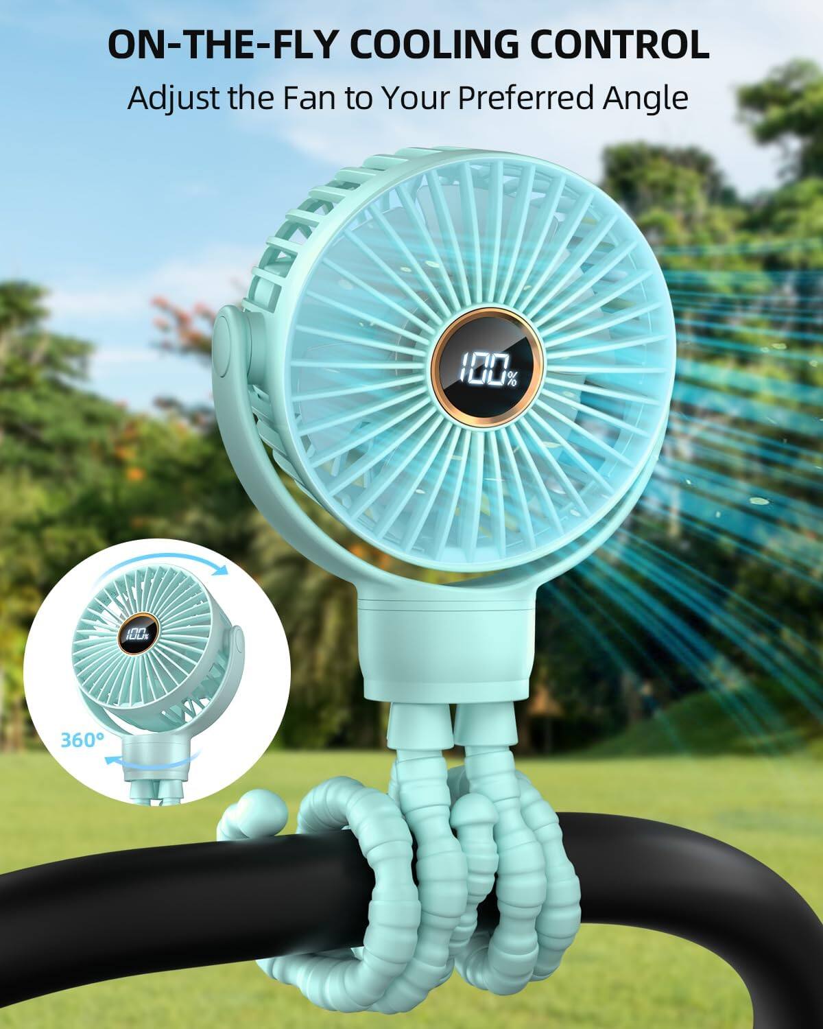 ON-THE-FLY COOLING CONTROL  
Adjust the Fan to Your Preferred Angle  
100%  
360°