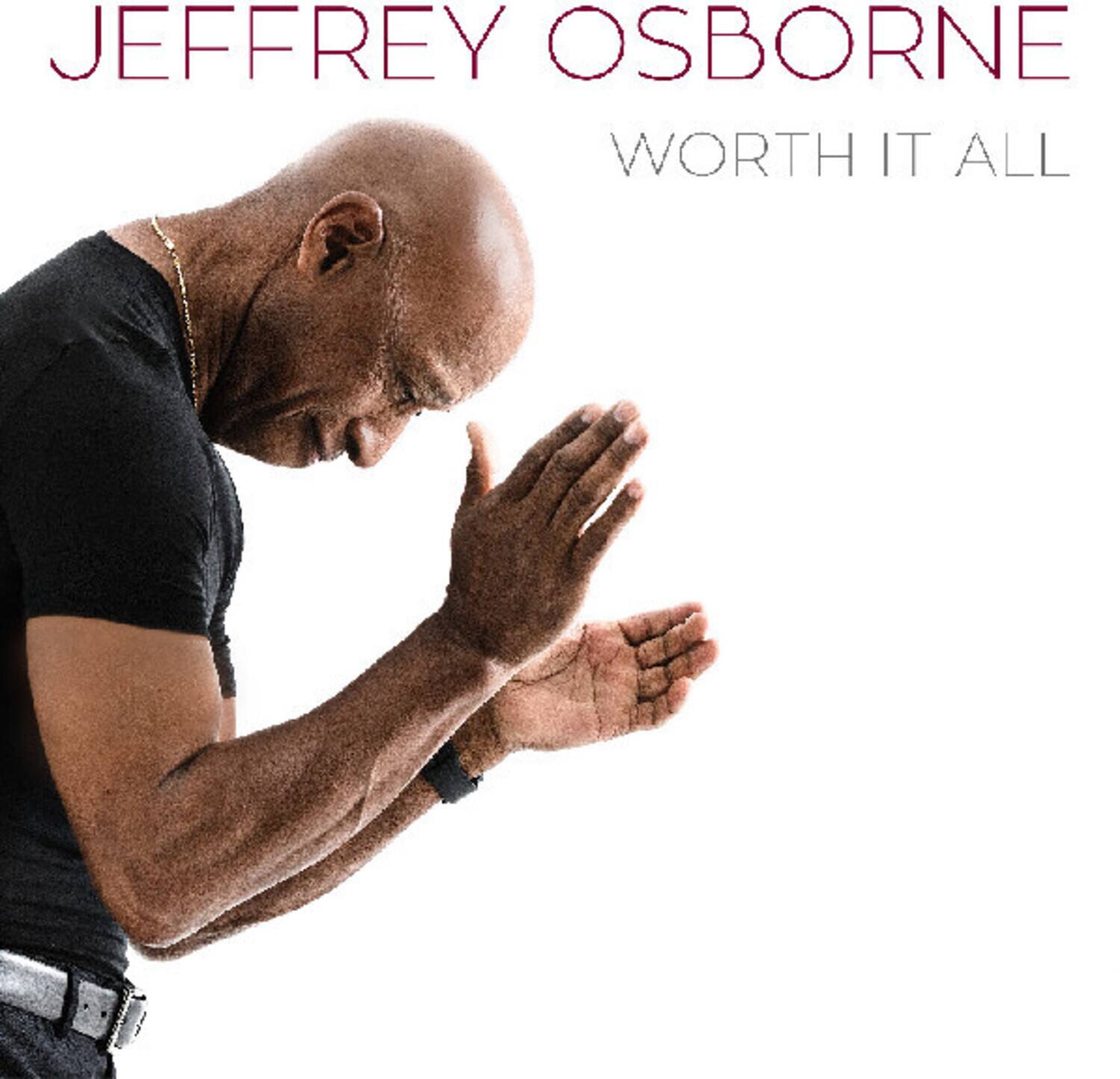 JEFFREY OSBORNE  
WORTH IT ALL