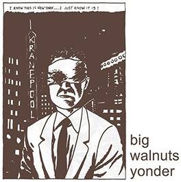 Big Walnuts Yonder - Big Walnuts Yonder - VINYL LP