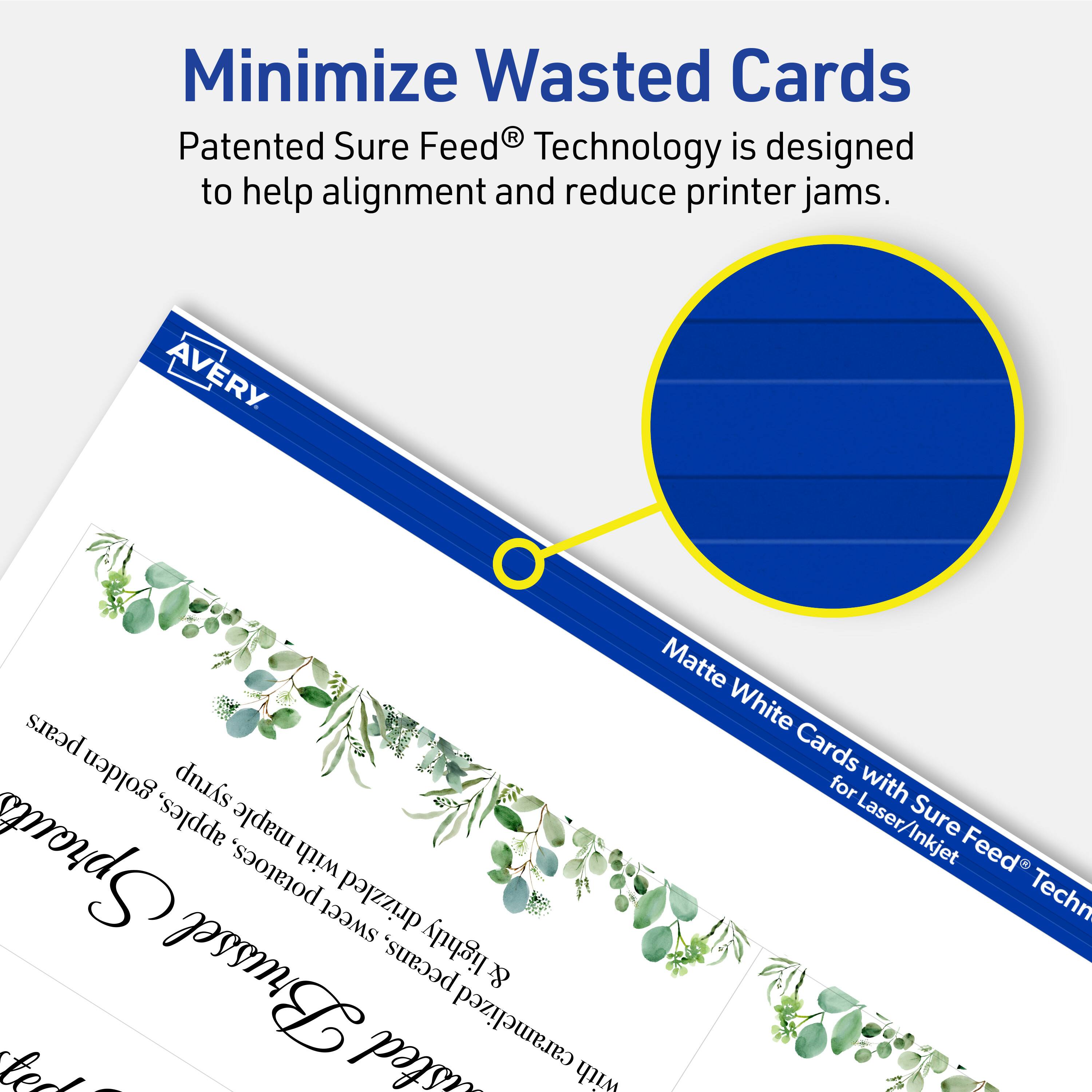 Minimize Wasted Cards

Patented Sure Feed® Technology is designed to help alignment and reduce printer jams.

Matte White Cards with Sure Feed® Technology for Laser/Inkjet