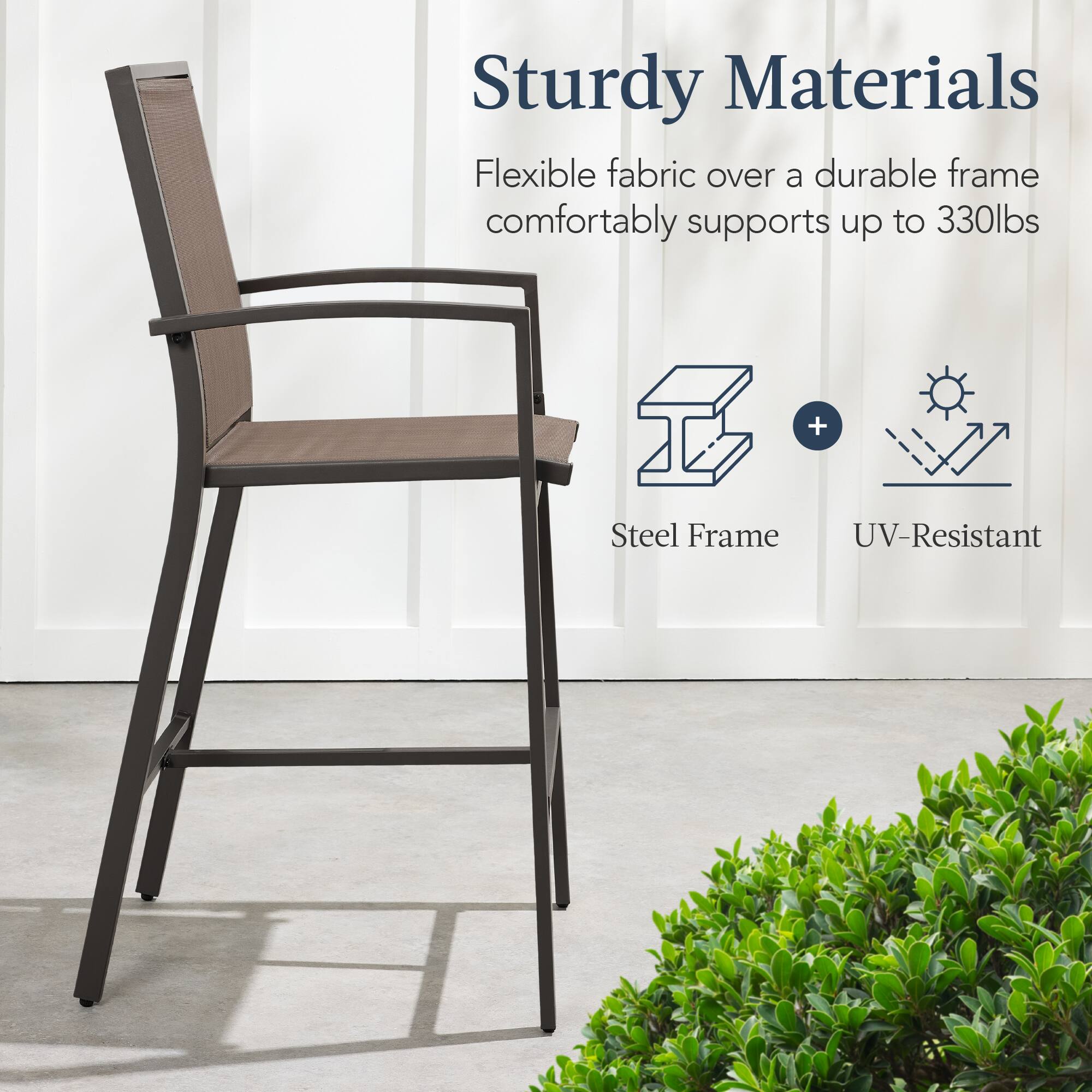 Sturdy Materials

Flexible fabric over a durable frame comfortably supports up to 330lbs

Steel Frame + UV-Resistant