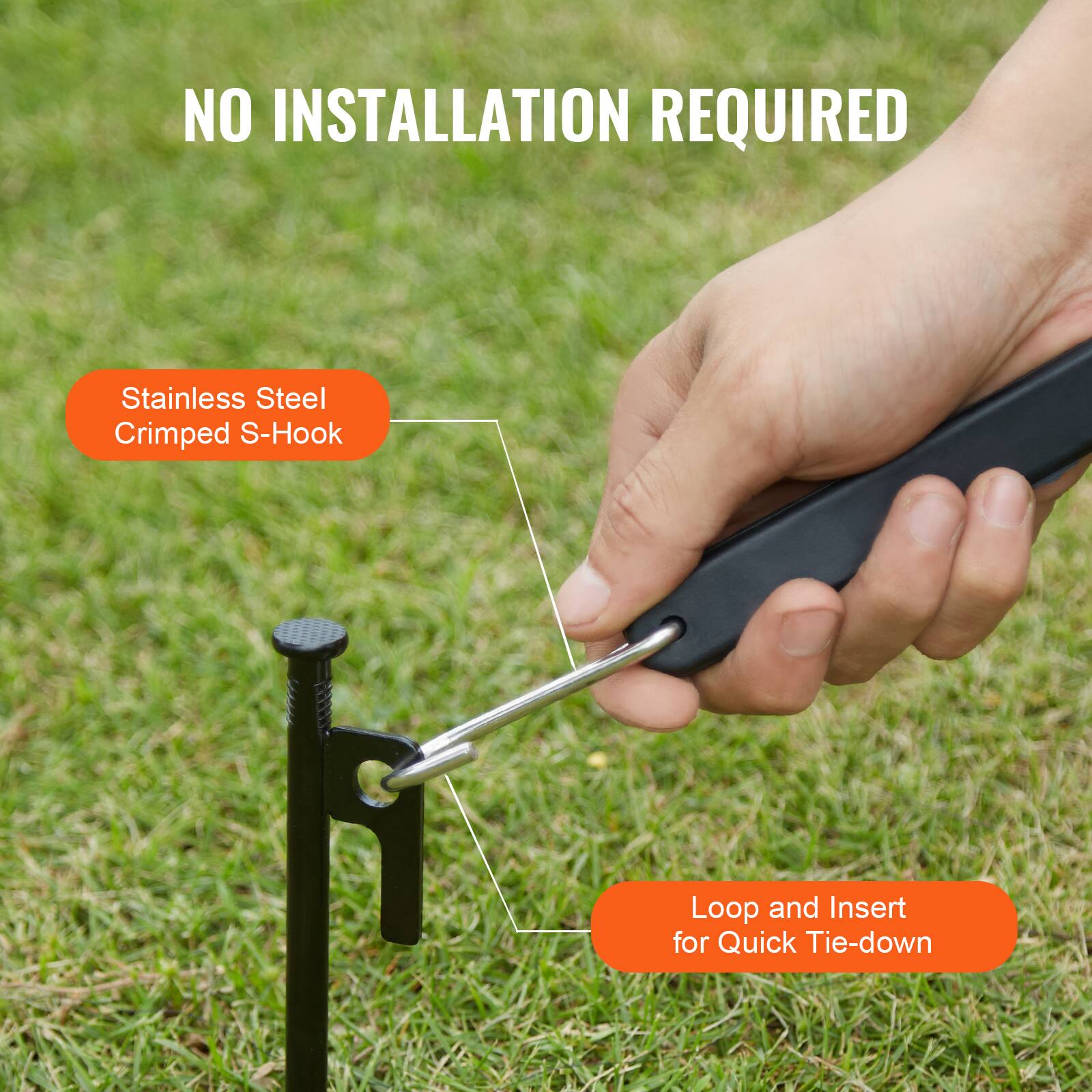 NO INSTALLATION REQUIRED

Stainless Steel Crimped S-Hook

Loop and Insert for Quick Tie-down