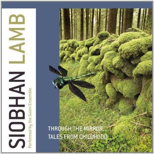 Lamb / Suoni Ensemble / Albin - Through the Mirror - Tales from Childhood  - COMPACT DISCS