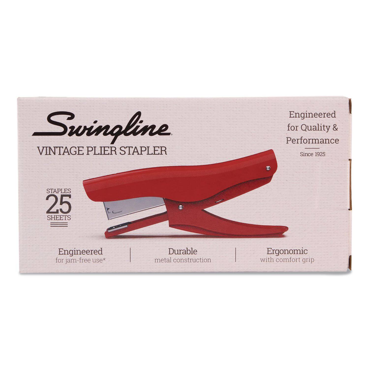 Swingline VINTAGE PLIER STAPLER  
Engineered for Quality & Performance Since 1925  
STAPLES 25 SHEETS  
Engineered for jam-free use*  
Durable metal construction  
Ergonomic with comfort grip