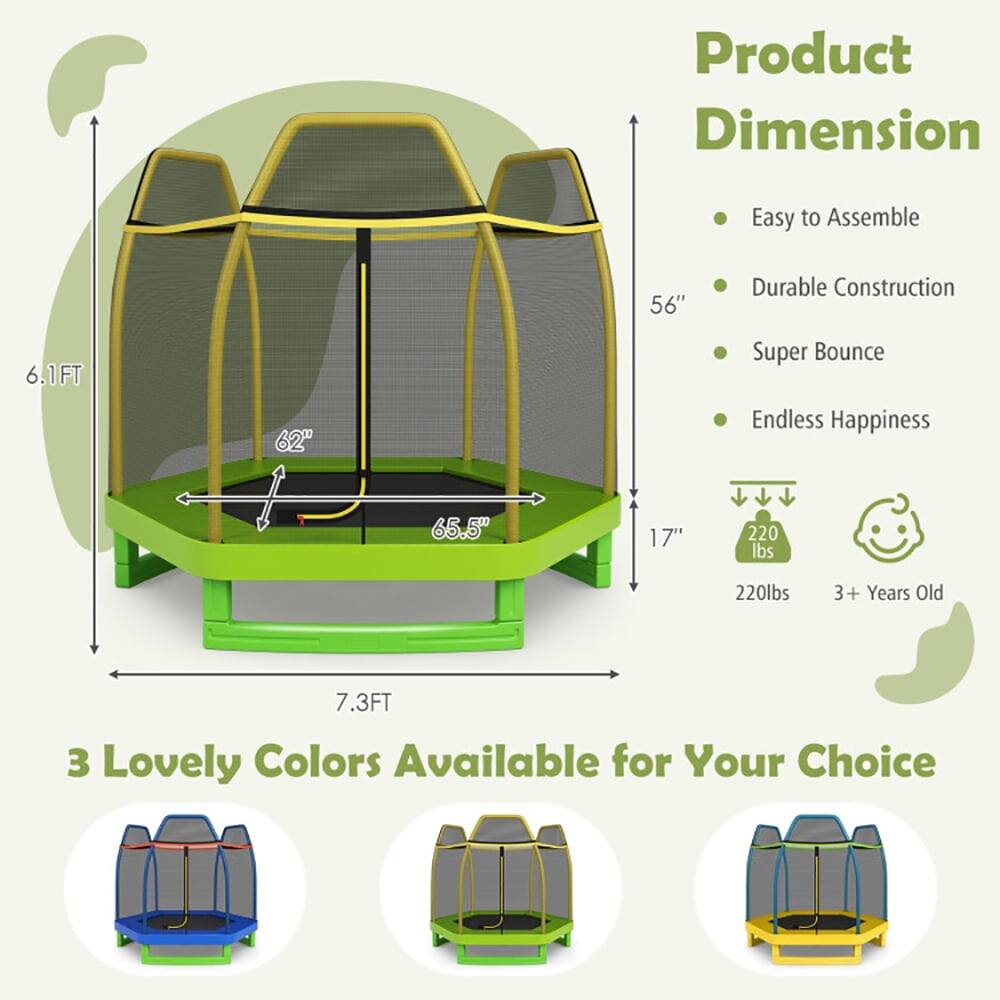 Product Dimension  
- Easy to Assemble  
- Durable Construction  
- Super Bounce  
- Endless Happiness  

Dimensions:  
- 56"  
- 6.1FT  
- 62"  
- 65.5"  
- 17"  
- 7.3FT  

Weight Capacity: 220 lbs  

Suitable for: 3+ Years Old  

3 Lovely Colors Available for Your Choice