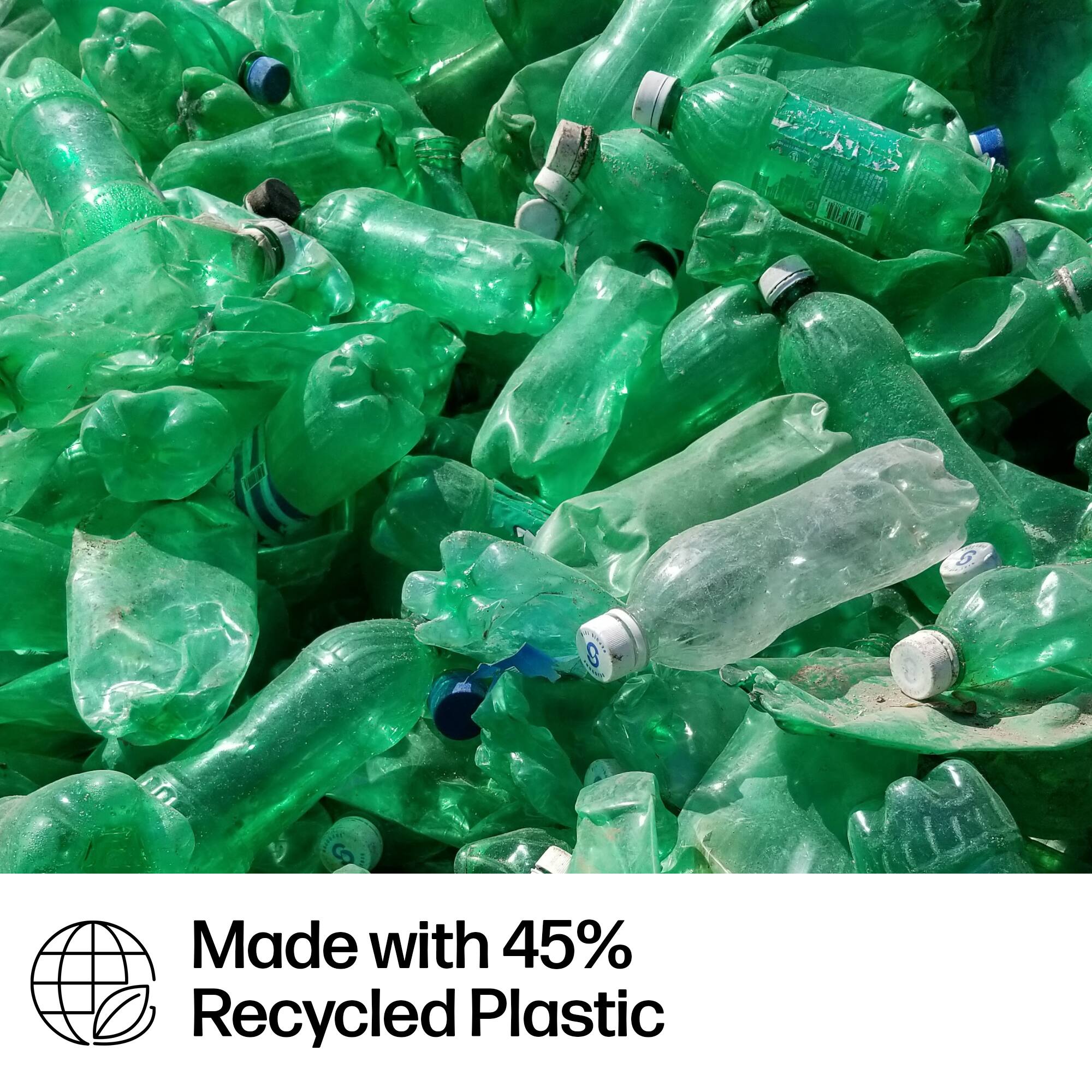 Made with 45% Recycled Plastic