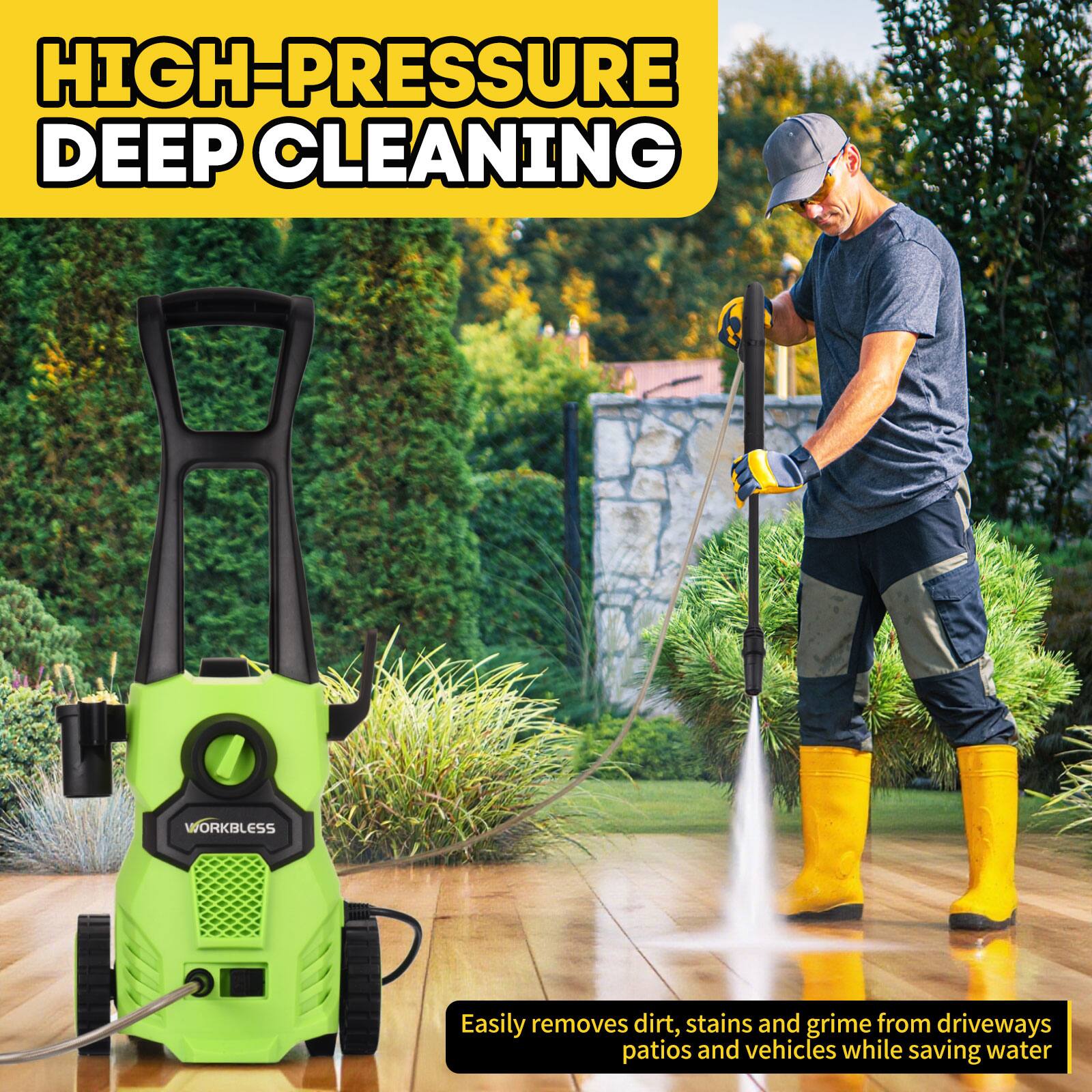 HIGH-PRESSURE DEEP CLEANING  
Easily removes dirt, stains and grime from driveways, patios and vehicles while saving water