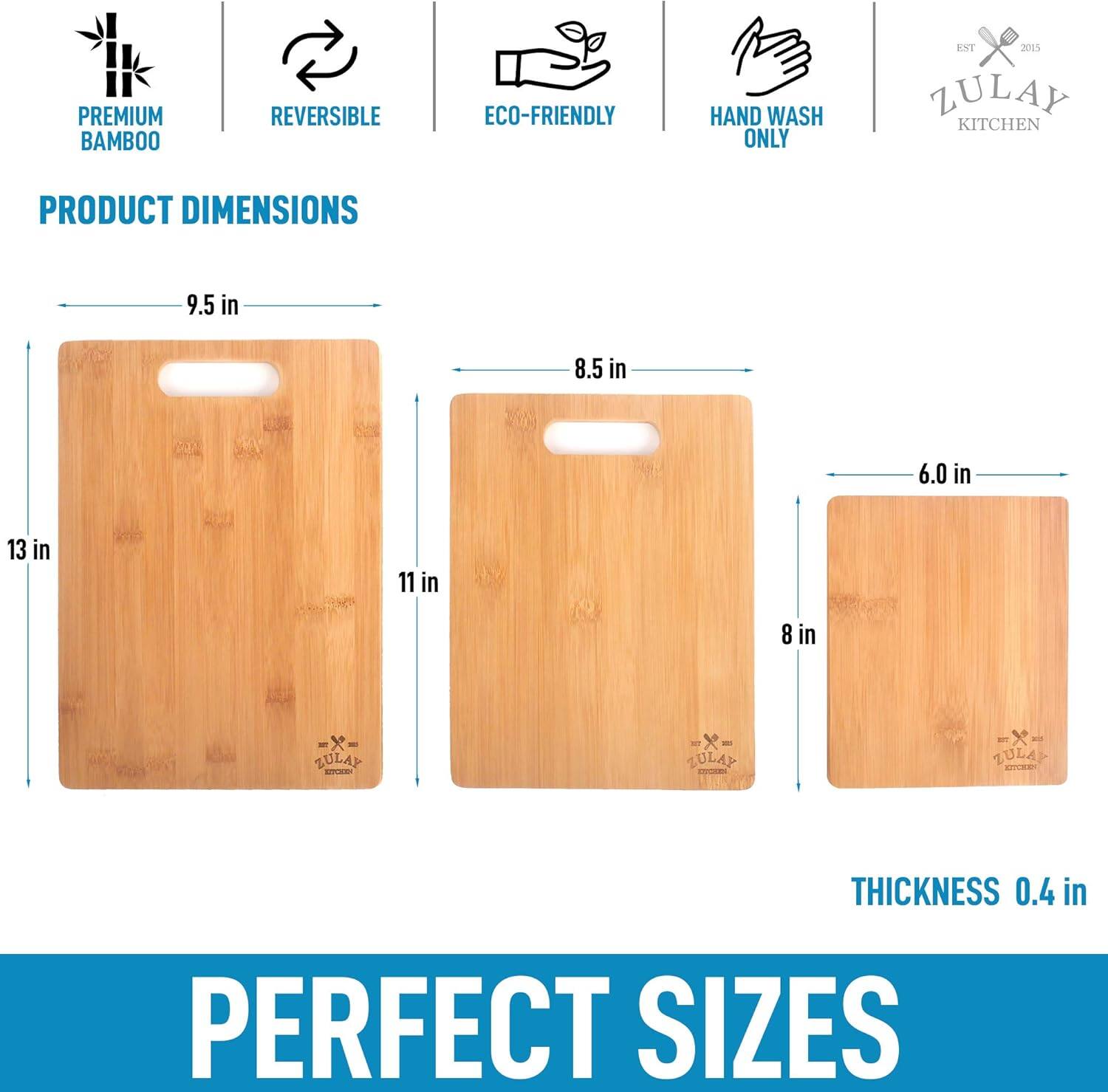 PREMIUM BAMBOO  
REVERSIBLE  
ECO-FRIENDLY  
HAND WASH ONLY  

PRODUCT DIMENSIONS  
9.5 in x 13 in  
8.5 in x 11 in  
6.0 in x 8 in  

THICKNESS 0.4 in  

PERFECT SIZES