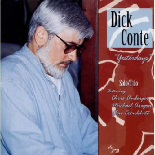 Dick Conte - Yesterdays   - COMPACT DISCS [CD] price history on PriceWatchPro