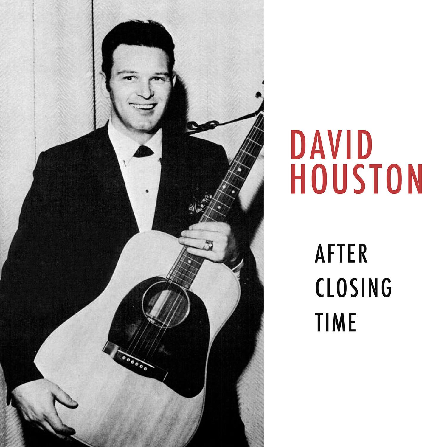 DAVID HOUSTON  
AFTER CLOSING TIME