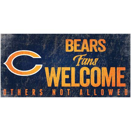 BEARS Fans WELCOME OTHERS NOT ALLOWED