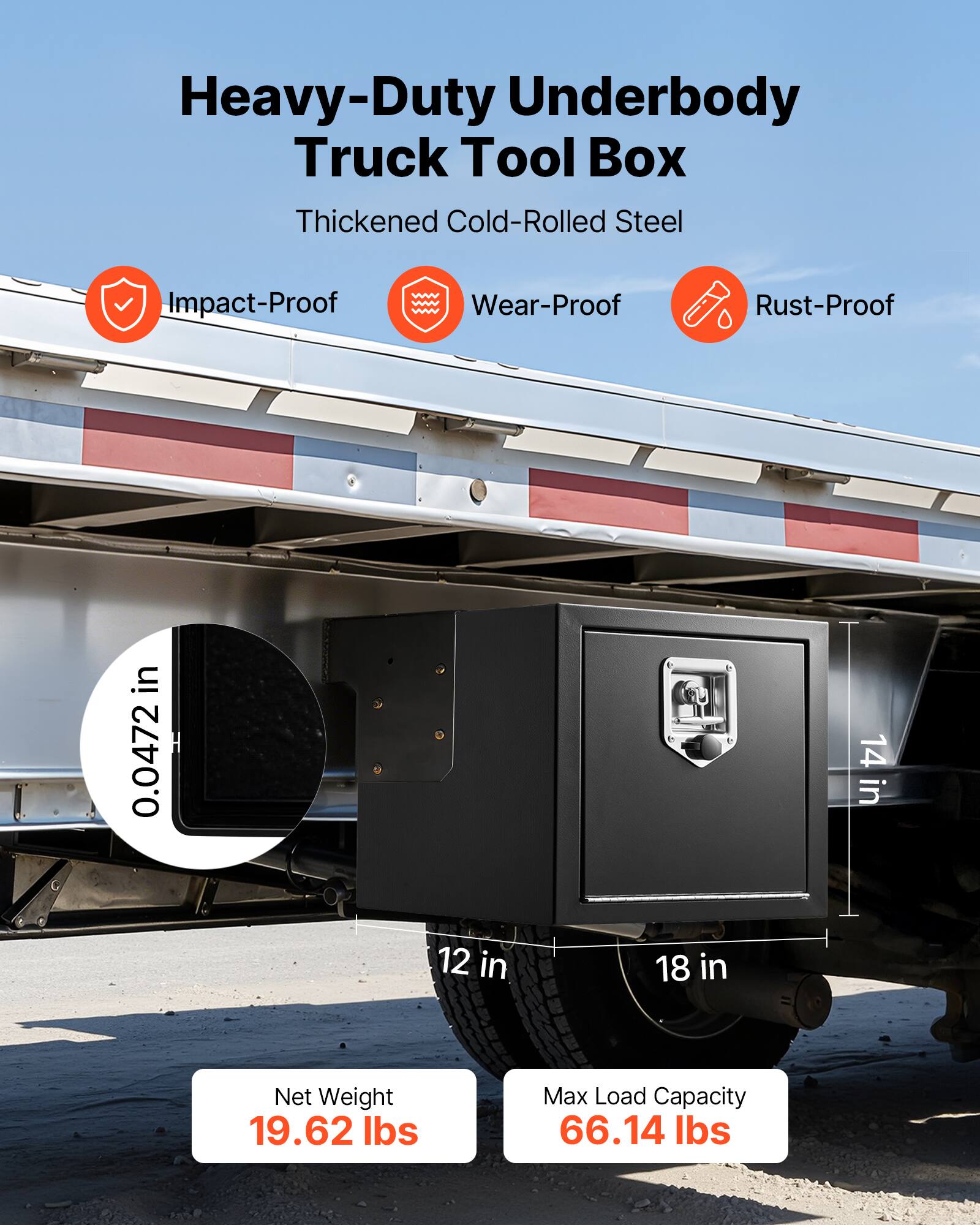 Heavy-Duty Underbody Truck Tool Box  
Thickened Cold-Rolled Steel  
Impact-Proof  
Wear-Proof  
Rust-Proof  

0.0472 in  
14 in  
12 in  
18 in  

Net Weight: 19.62 lbs  
Max Load Capacity: 66.14 lbs