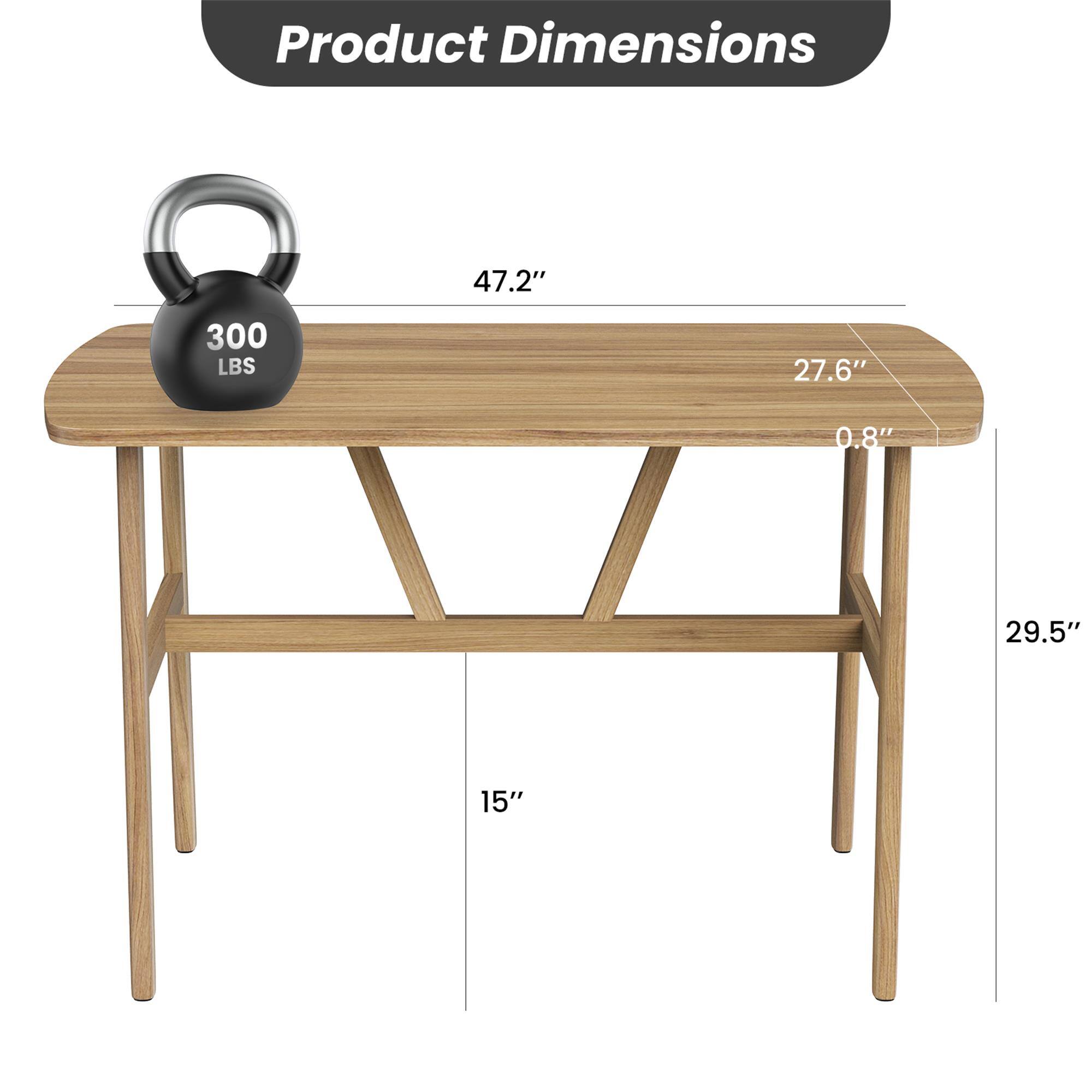 Product Dimensions
47.2"
300 LBS
27.6"
0.8"
29.5"
15"