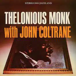 Thelonious Monk - Thelonious Monk With John Coltrane (Original Jazz Classics Series) - VINYL LP
